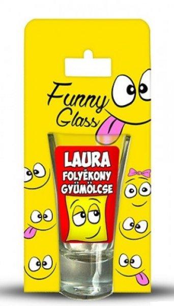 Laura pálinkás pohár