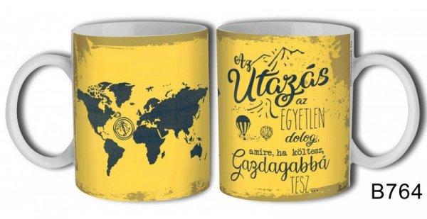 Bögre, Az utazás az egyetlen dolog