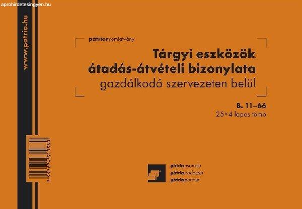 Tárgyi eszközök átadás-átvétel bizonylat gazdálkodó szervezeten belül
25x4 lapos tömb A/5 fekvő B.11-66