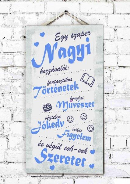 EGY SZUPER NAGYI HOZZÁVALÓI Ajándék tábla - kék