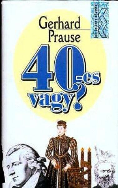 Gerhard Prause 40-es vagy? Antikvár