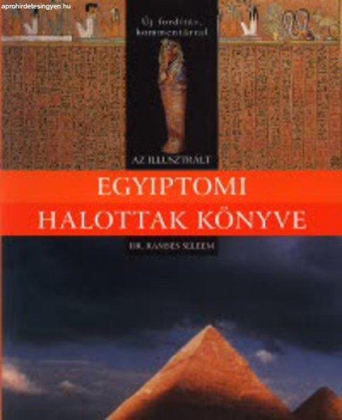 Ramses Seleem (szerk.) Az illusztrált Egyiptomi Halottak Könyve Jó állapotú
antikvár