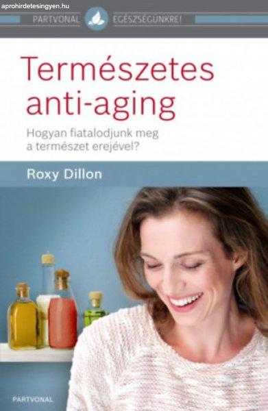 Roxy Dillon Természetes anti-aging