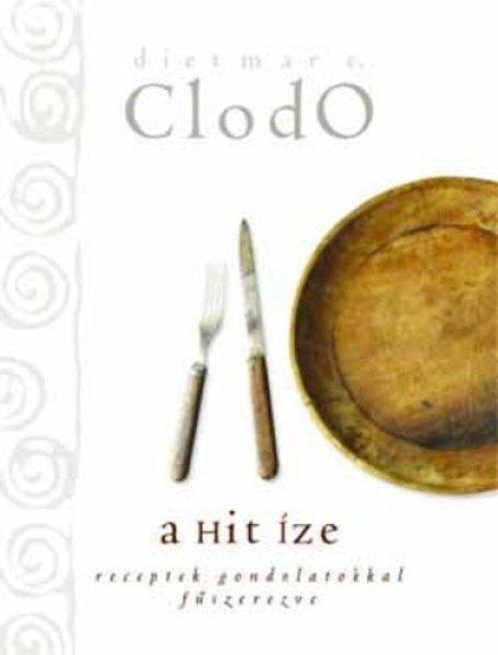 Dietmar E. Clodo A Hit íze Antikvár