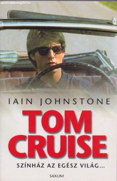 Iain Johnstone - Tom ?Cruise 