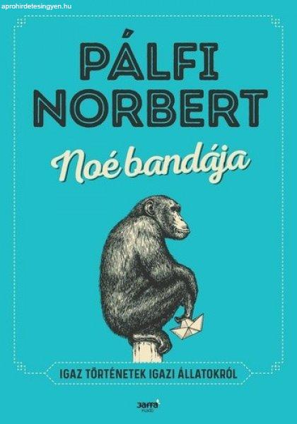 Pálfi Norbert Noé bandája