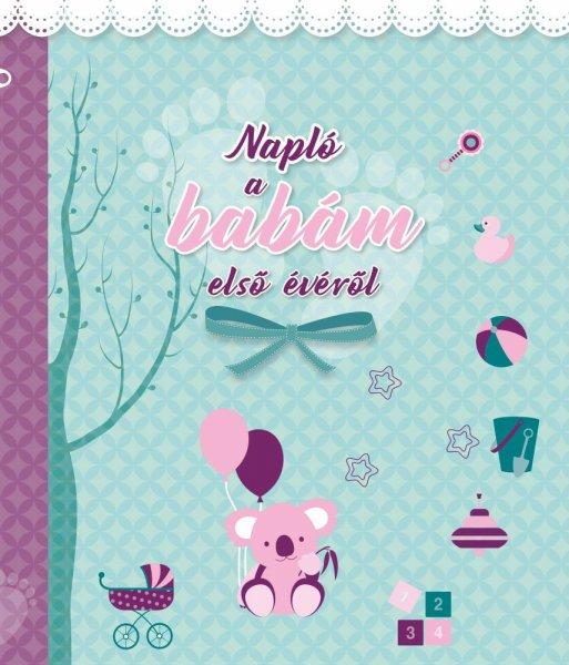 Napló a babám első évéről (lányos)