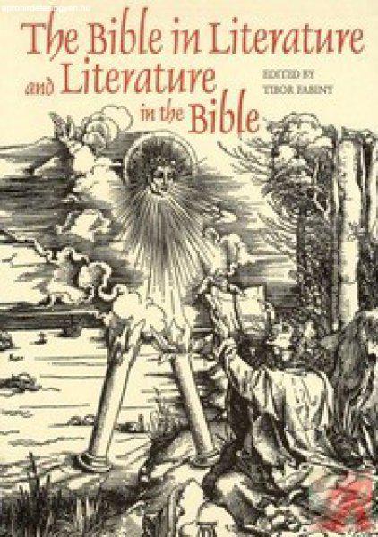 THE BIBLE IN THE LITERURE AND LITERATURE IN THE BIBLE