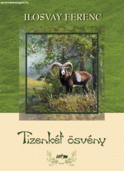 Ilosvay Ferenc - Tizenkét ösvény