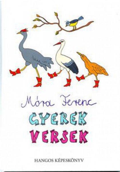 Móra Ferenc - Gyerekversek - Hangos képeskönyv