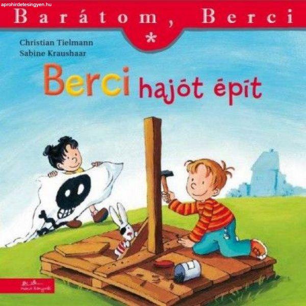 Christian Tielmann - Berci hajót épít - Barátom, Berci