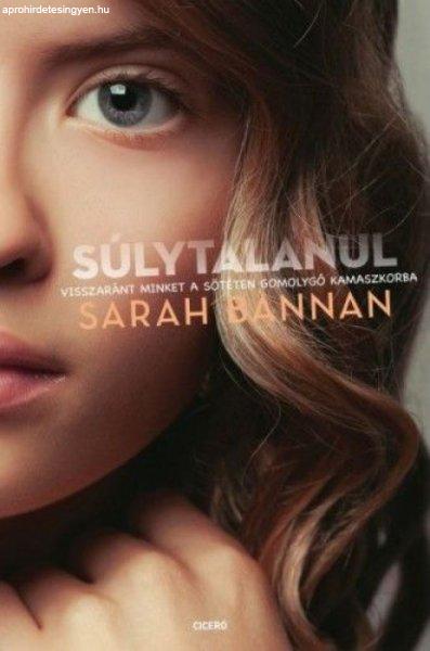Sarah Bannan - Súlytalanul