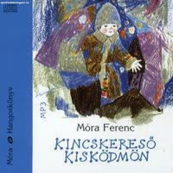 Móra Ferenc - Kincskereső kisködmön - Hangoskönyv - MP3