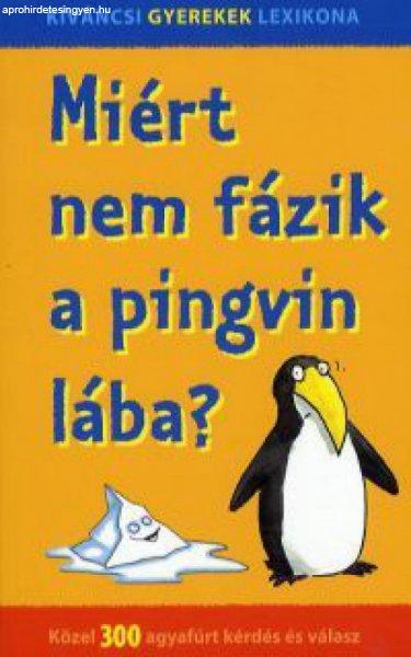 Nagy Boglárka - Miért nem fázik a pingvin lába?