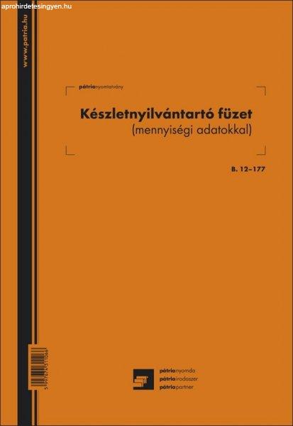 Készletnyilvántartó füzet 26 lapos A/4 álló B.12-177 B.12-177