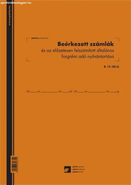 Beérkezett számlák és az előzetesen felszámított általános forgalmi
adó nyilvántartó 50 lapos füzet 3 Áfás 240x340 mm B.15-30/UJ