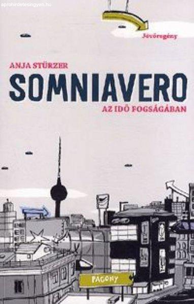 Anja Stürzer - Somniavero - Az idő fogságában