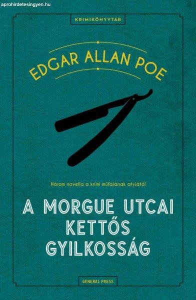 Poe Edgar Allan - A Morgue utcai kettős gyilkosság