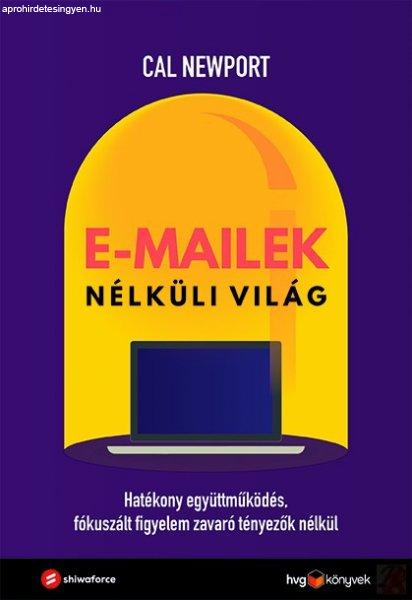 E-MAILEK NÉLKÜLI VILÁG