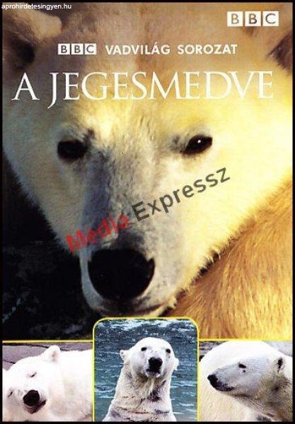 A jegesmedve - BBC Vadvilág sorozat 