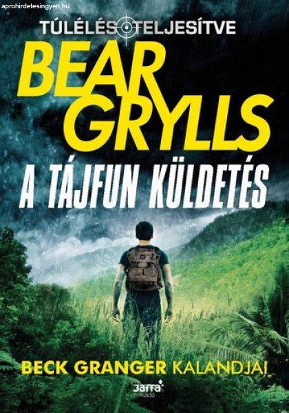 Bear Grylls A tájfun küldetés