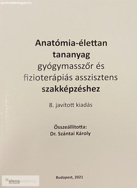 Dr. Szántai Károly: Anatómia-élettan