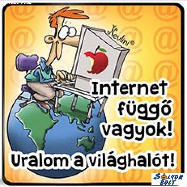 Hűtőmágnes, Internetfüggő vagyok