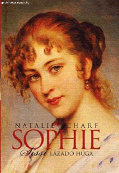 Natalie Scharf: Sophie, Sissi lázadó húga