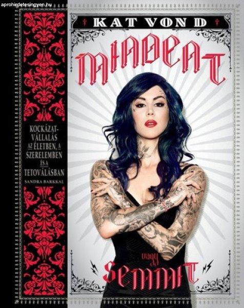 Kat Von D: Mindent vagy semmit