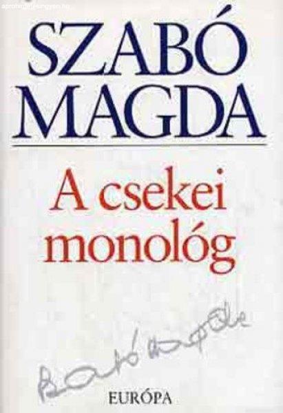 Szabó Magda: A csekei monológ