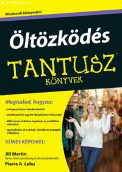 Jill Martin · Pierre A. Lehu: Öltözködés