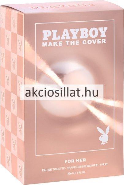 Playboy Make The Cover For Her EDT 30ml női parfüm