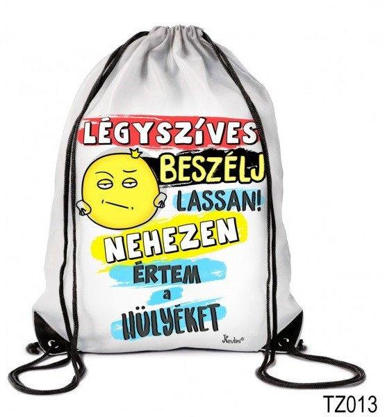 Vicces tornazsák, Légyszíves beszélj lassan