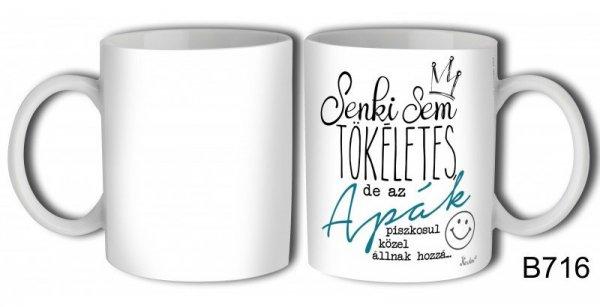 Vicces bögre, Senki sem tökéletes, de az apák piszkosul közel állnak
hozzá