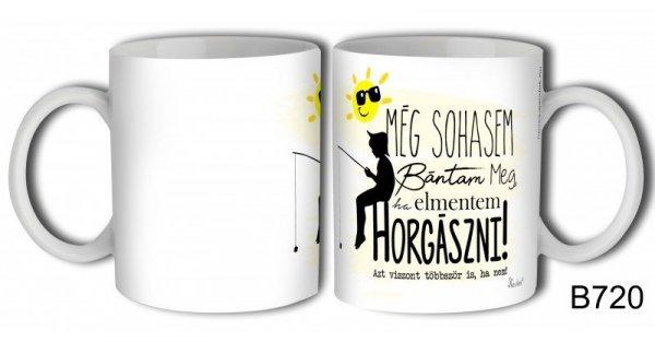 Vicces bögre, Még sohasem bántam meg, ha elmentem horgászni