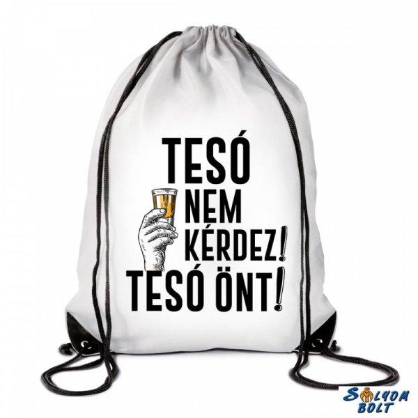 Vicces tornazsák, Tesó nem kérdez, tesó önt