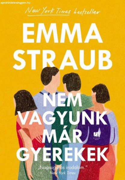 Emma Straub - Nem vagyunk már gyerekek
