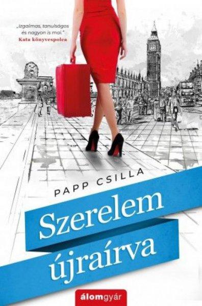 Papp Csilla - Szerelem újraírva