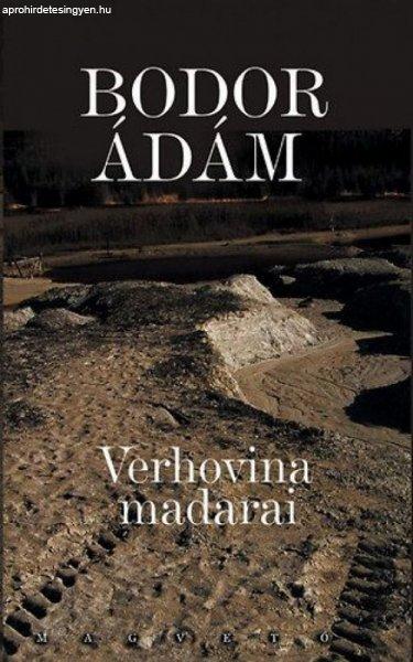 Bodor Ádám - Verhovina madarai