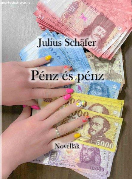 Julius Schafer - Pénz és pénz