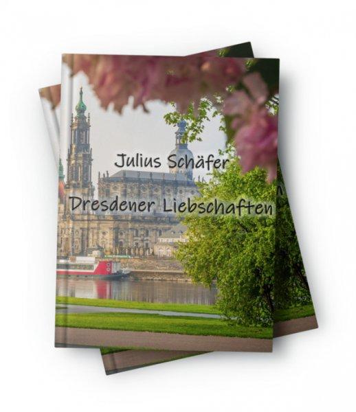 Julius Schafer - Dresdener Liebschaften