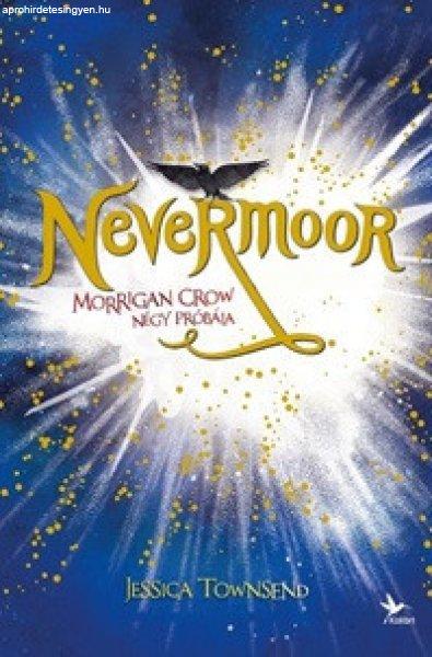 Jessica Townsend - Nevermoor 1. - Morrigan Crow négy próbája