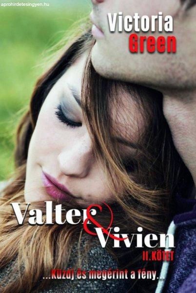 Victoria Green - Valter & Vivien II. kötet