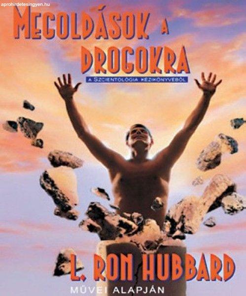 L. Ron Hubbard - Megoldások a drogokra
