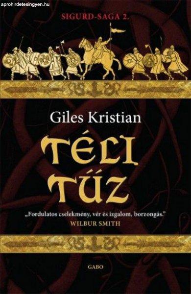 Giles Kristian - Téli tűz - Sigurd-saga 2.