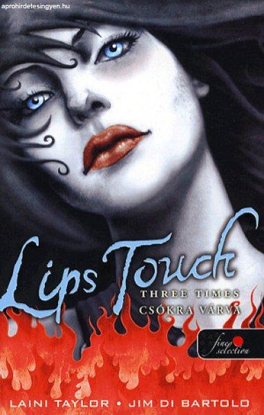 Laini Taylor - Lips touch - Csókra várva