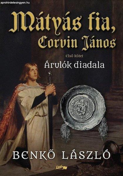 Benkő László - Mátyás fia, Corvin János I.