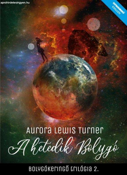 Aurora Lewis Turner - A hetedik bolygó