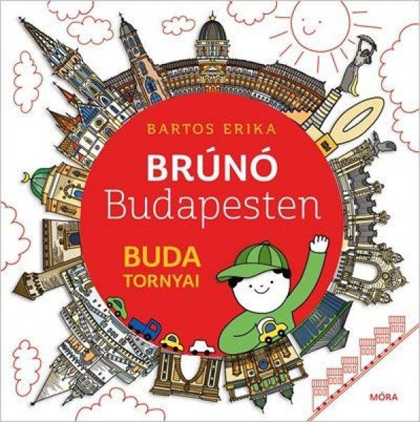 Bartos Erika - Buda tornyai - Brúnó Budapesten 1.