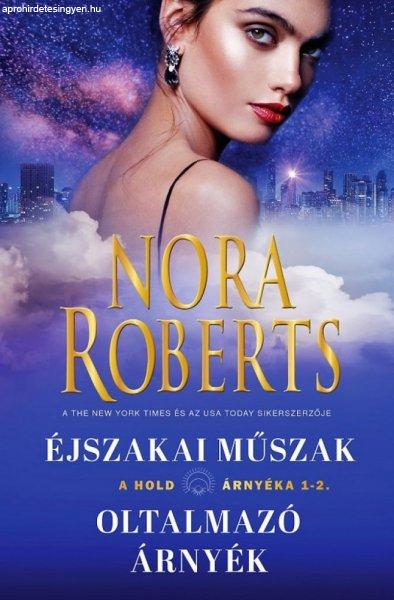 Nora Roberts - Éjszakai Műszak - Oltalmzó árnyék (A hold árnyéka 1-2)